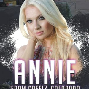 Annie From Greely, Colorado Hardcover