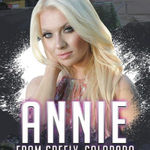 Annie From Greely, Colorado Paperback