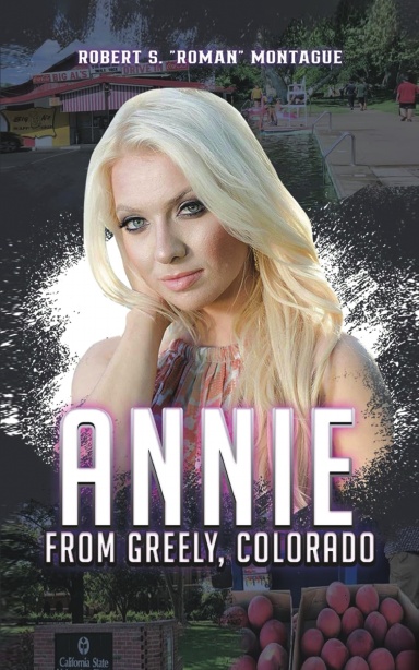 Annie From Greely, Colorado Paperback